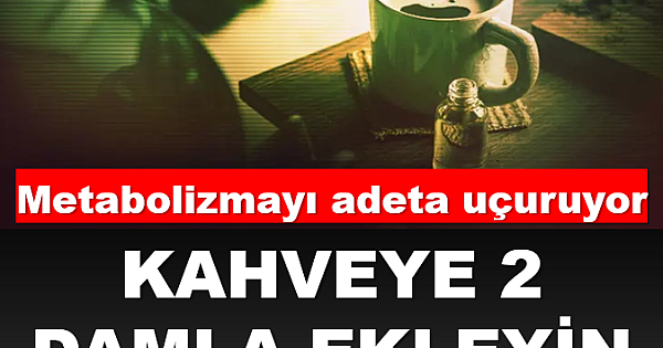 Kahveye 2 Damla Ekleyin...