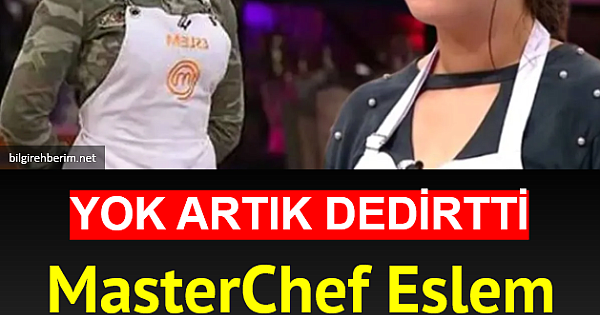 MasterChef Eslem'in Değişimi!