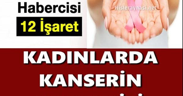 Kadınlarda Kanserin Habercileri