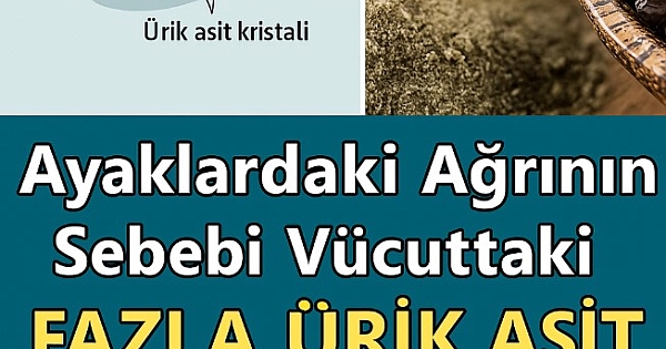 Ayaklardaki ağrıların sebebi 