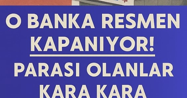 Banka resmen kapanıyor
