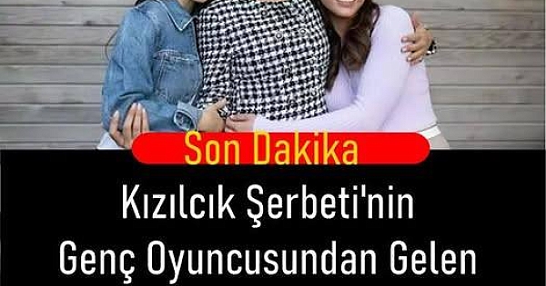 Kızılcık Şerbetinden Gelen Üzücü Haber 