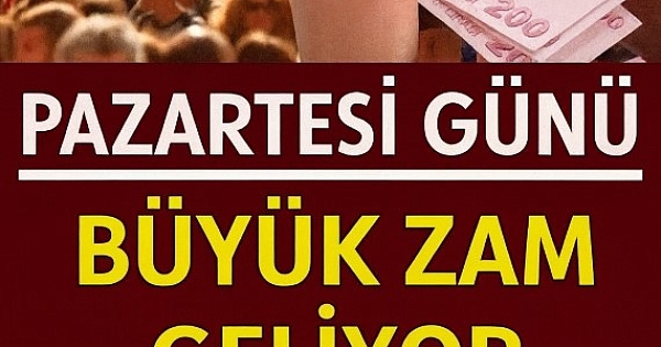 Son dakika Zam geliyor