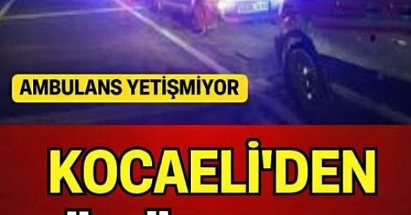 Kocaeli'den acı haber