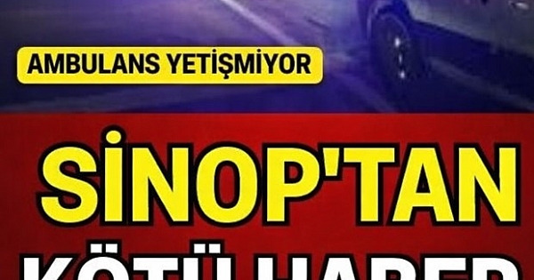 Sinop'tan Acı Haber