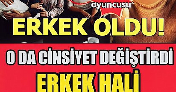 Ünlü Oyuncu Cinsiyet Değiştirdi. 