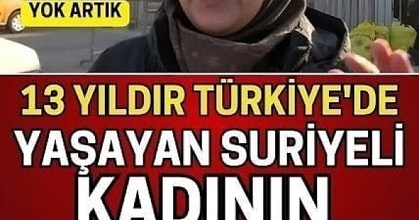 13 Yıldır Ülkemizde Yaşayan Suriyeli 