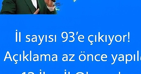 İl Sayısı 93’e Çıkıyor 