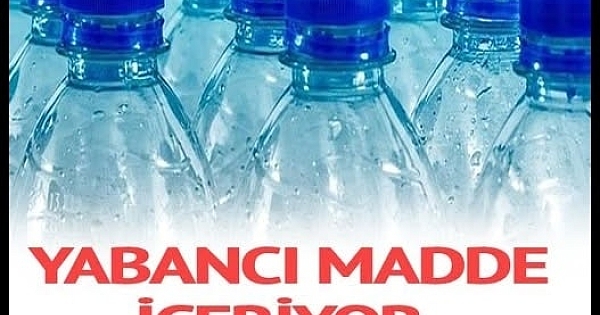 MARKETLERDEN O MARKA SUYU ALIP TÜKETMEYİN 