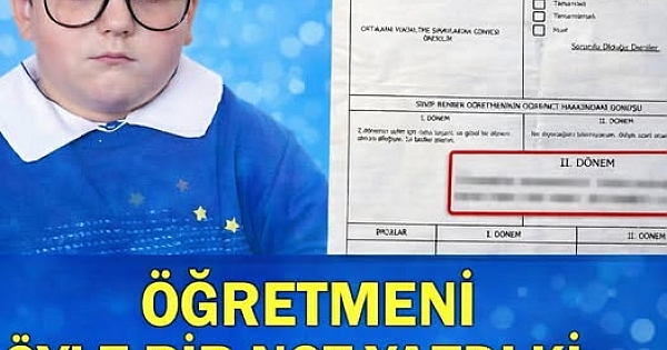 Öğrencinin Karnesine Öyle Bir Not Yazdı ki 