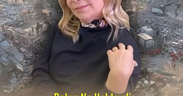 6 Şubat'tan bu yana ulaşılamayan Nesrin Tuncer 