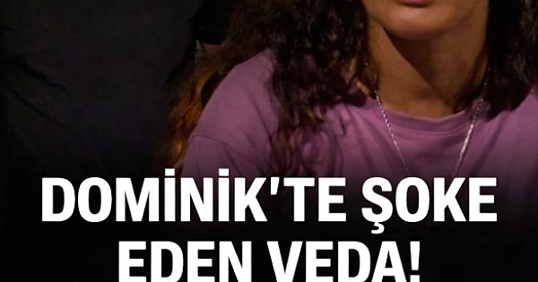 Dominik'te şoke eden veda