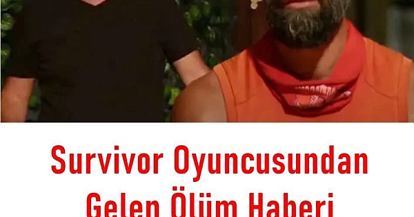 Survivor yarışmacısından acı haber