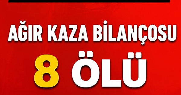 Ağır kaza bilançosu