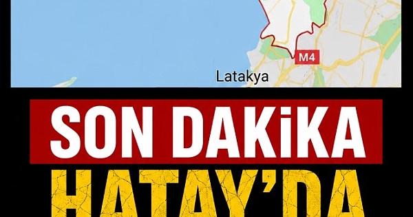 Hatay'dan kahreden son dakika