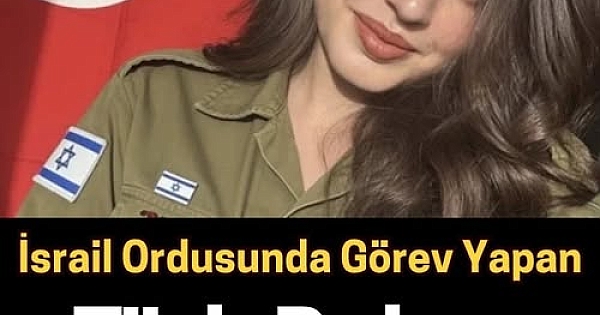 İsrail Ordusunda Görev Yapan Türk 