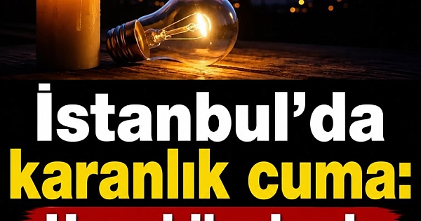 İstanbul'da karanlık cuma 