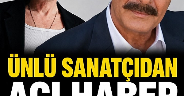 Ünlü isimden kötü haber