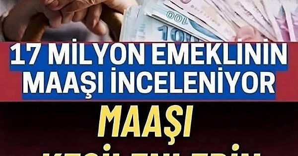 Bazı emeklilerin maaşı