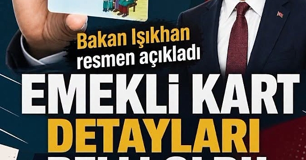 Emekli kartı duyurusu yapıldı 