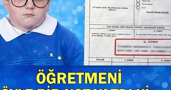 Öğrencinin Karnesine Öyle Bir Not Yazdı ki 