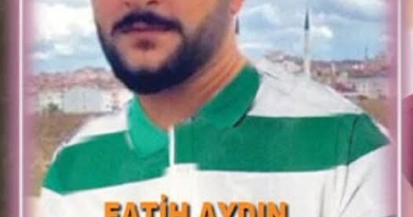 Esra erolda aranan fatih aydın hayatını kaybetti demişlerdi