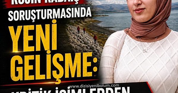Rojin Kabaiş soruşturmasında yeni gelişme 