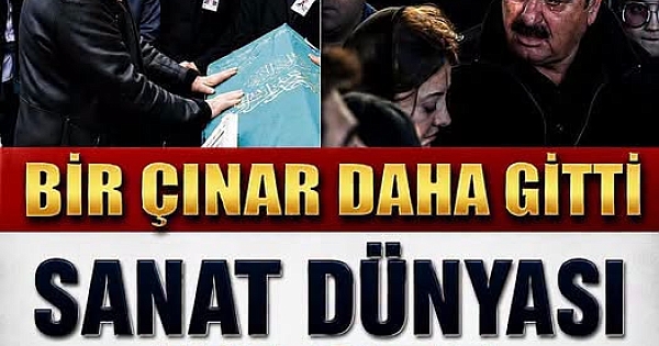 Usta oyuncuyu maalesef kaybettik