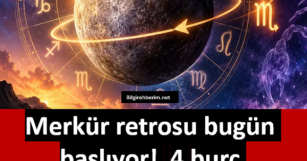 Merkür retrosu bugün başlıyor! 