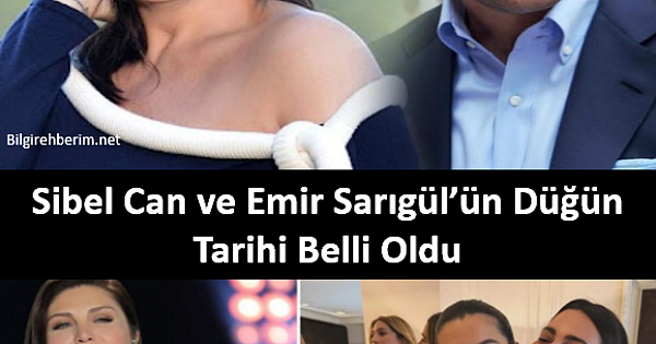 Sibel Can ve Emir Sarıgül’ün Düğün Tarihi Belli Oldu 