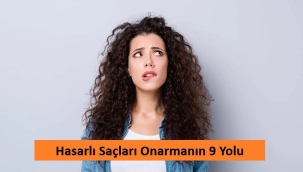 Hasarlı Saçları Onarmanın 9 Yolu