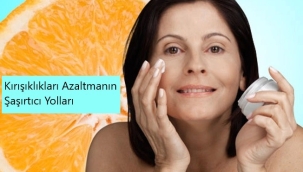 Kırışıklıkları Azaltmanın Şaşırtıcı Yolları