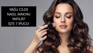 Yağlı Ciltler İçin En İyi Makyaj İpuçları: 7 Adımda Mat Bir Görünüm Elde Edin