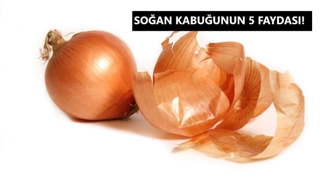 Soğan Kabuklarını Atmayın! İşte Soğan Kabuğunun 5 Hayati Faydası!