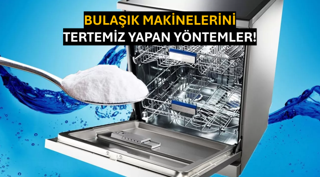 Bulaşık Makinelerini Tertemiz Yapan Yöntemler