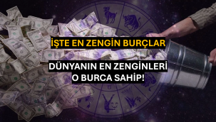 İşte En Zengin Burçlar