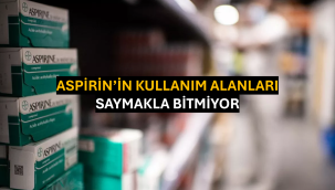 Aspirin'in Kullanım Alanları Saymakla Bitmiyor