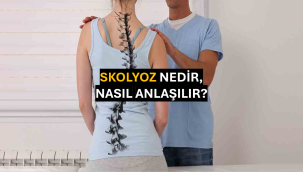 Skolyoz Nedir, Nasıl Anlaşılır?