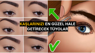 Kaşlarınızı En Güzel Hale Getirecek Tüyolar